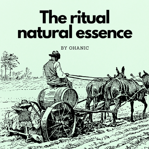 The ritual natural essence